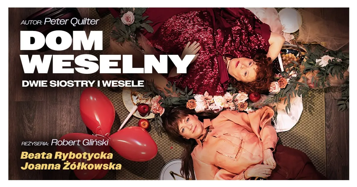 Dom weselny – dwie siostry i wesele (spektakl)