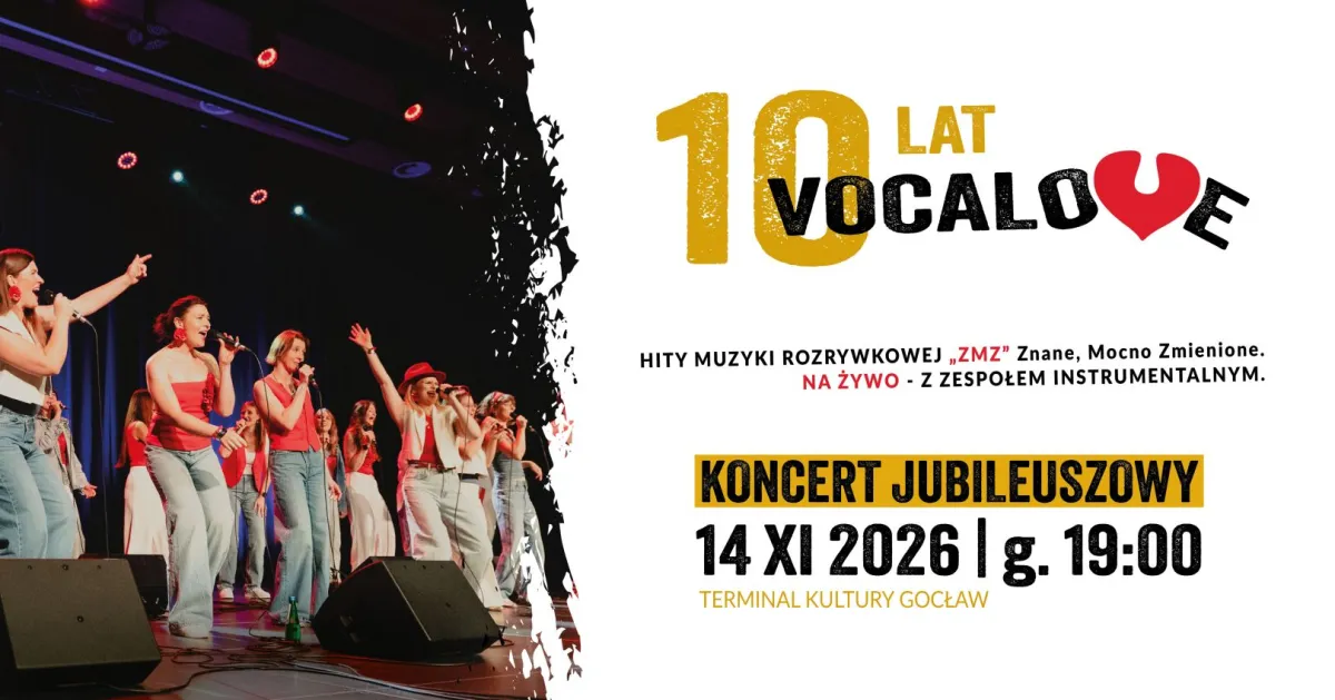 Koncert jubileuszowy: 10 lat VOCALOVE